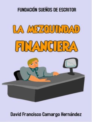 cover image of La Mezquindad Financiera